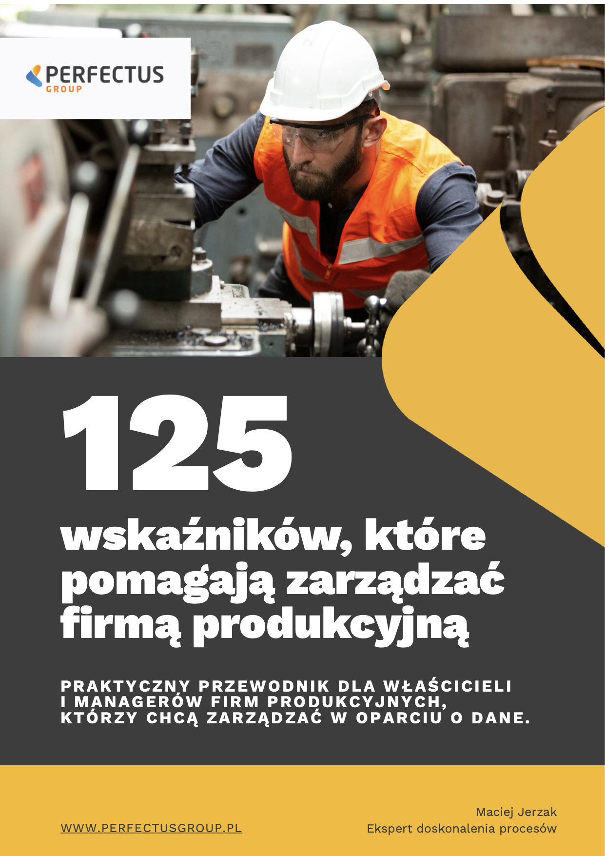 Okładka: 125 wskaźników, które pomagają zarządzać firmą produkcyjną